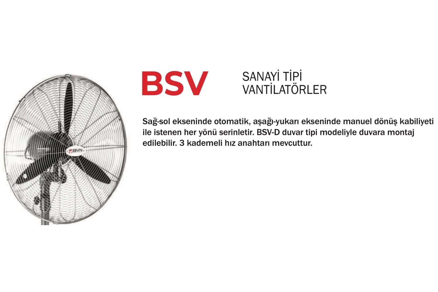 BSV-D 500 SANAYİ TİPİ VANTİLATÖR
