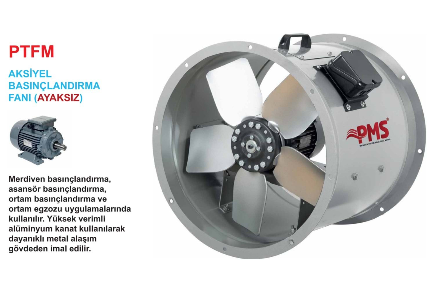 PTFM 1000 T 50000 M3 AKSİYEL BASINÇLANDIRMA FANI
